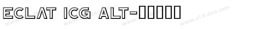 Eclat ICG Alt字体转换